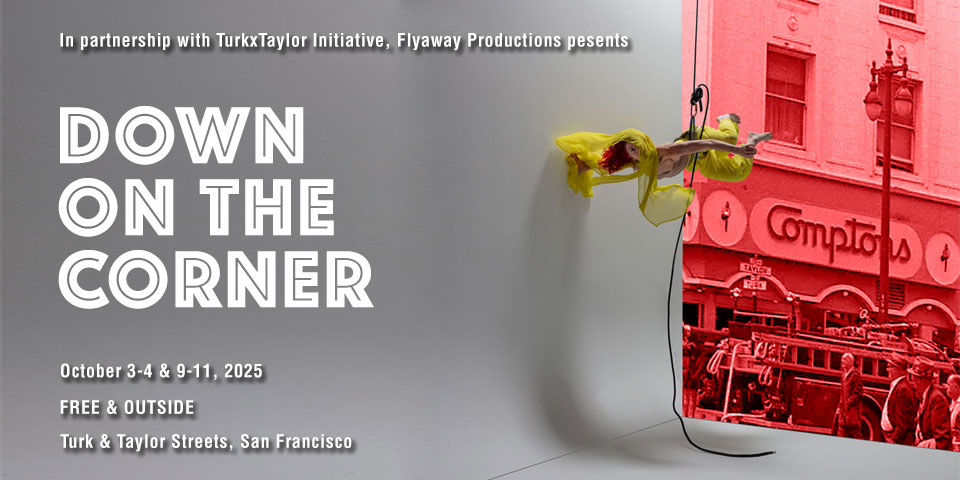 A banner with an image of Sonsherée Giles suspended via rope and harness in flight, with the words, "Down on the Corner" on it and show detials.